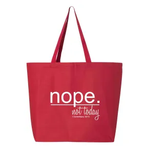 Nope Not Today Jumbo Tote Canvas Bag